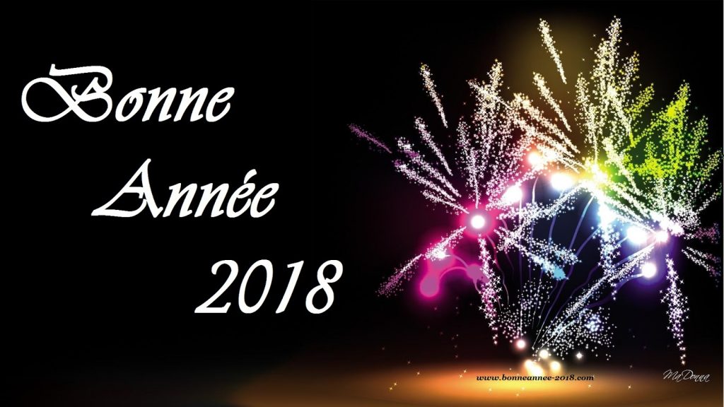 Article : A tous ceux-là, je dis Bonne et Heureuse Année 2018 !